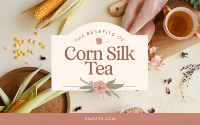 Sip Your Way to Health: The Marvels of Corn Silk Tea